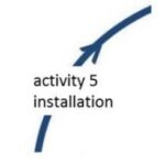 Design 5 Activity Installation